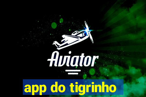 app do tigrinho